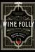 Wine Folly. Издание Магнум, детализированное