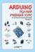 Arduino. Полный учебный курс. От игры к инженерному проекту