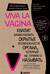 Viva la vagina. Хватит замалчивать скрытые возможности органа, который не принято называть