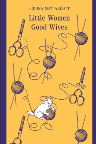 Little Women. Good Wives