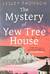 The Mystery of Yew Tree House
