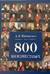 800 неизвестных