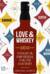 Love&Whiskey. Виски. Путеводитель в мир свободы, культуры и коктейлей