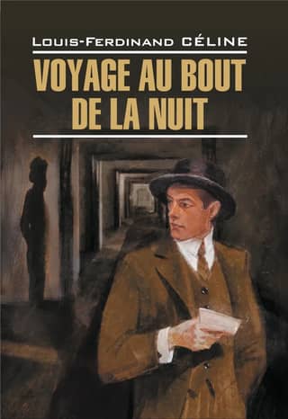 Voyage au Bout de la Nuit. Путешествие на край ночи: книга для чтения на французском языке