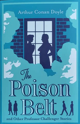 The Poison Belt and Other Professor Challenger's Stories
