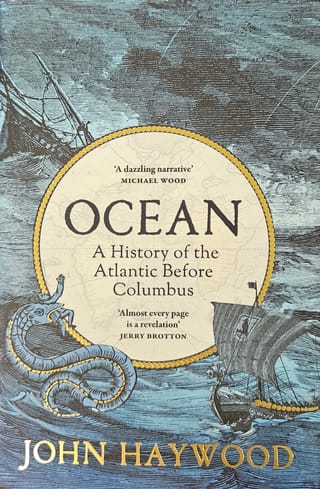 Ocean. A History of the Atlantic Before Columbus