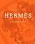 Hermès. Философия стиля