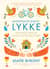 Lykke. В поисках секретов самых счастливых людей