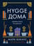 Hygge дома. Секреты уюта по-датски