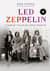 LED ZEPPELIN. Самая полная биография