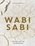 Wabi Sabi. Глоток счастья по-японски