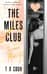 The Miles club. Эллиот Майлз