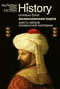 Великолепная Порта: Шесть веков Османской империи