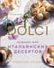 Нежный мир  итальянских десертов. Dolci. Сладостные сны наяву