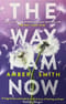 The Way I am Now