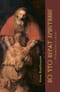 Во что верят христиане. История Бога и людей