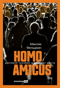 Homo amicus: Деловой человек в поисках друга